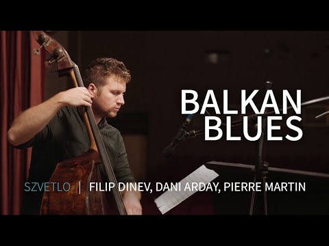 Balkan Blues - Filip Dinev "Szvetlo" (Official Video)