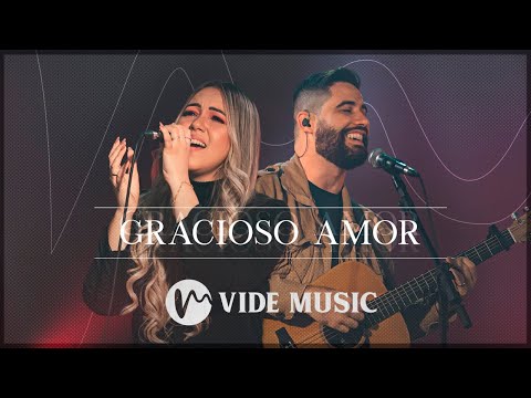 Gracioso Amor (part. Marcelo Markes) - Vide Music