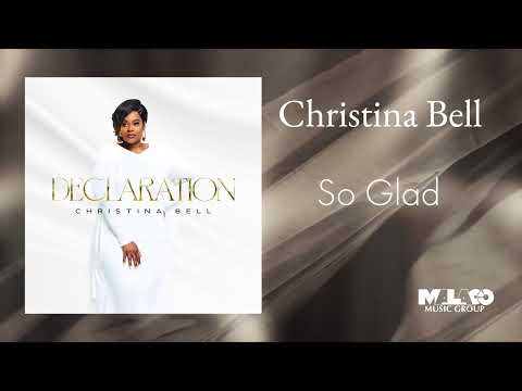 Christina Bell - So Glad