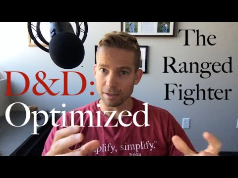 The Ranged Fighter - D&D: Optimized #2