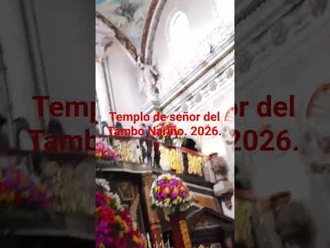 visita al señor del Tambo Nariño. 2026.