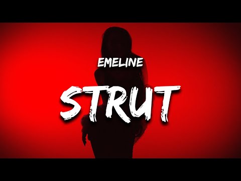 EMELINE - STRUT (Lyrics)