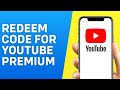 How to Redeem Code for Youtube Premium (2024) Quick and Easy