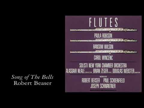 Song of The Bells (Robert Beaser)