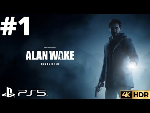 Alan Wake: Remastered Walkthrough Gameplay Part 1 | PS5, PS4 | 4K HDR