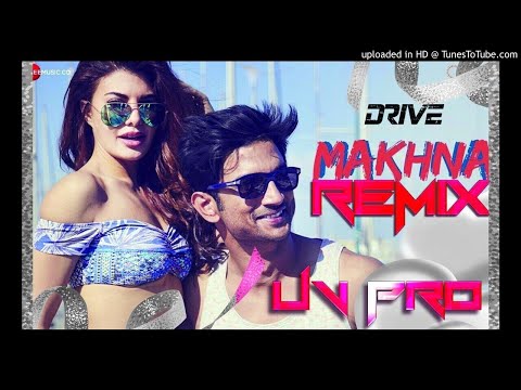 Makhna - Drive| Sushant Singh Rajput, Jacqueline Fernandez| Tanishk Bagchi, Yasser Desai, Asees Kaur