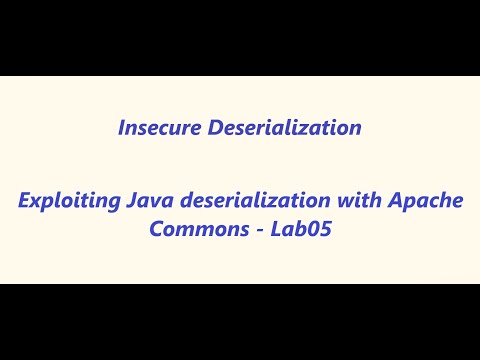 Exploiting Java Deserialization With Apache Commons Lab05