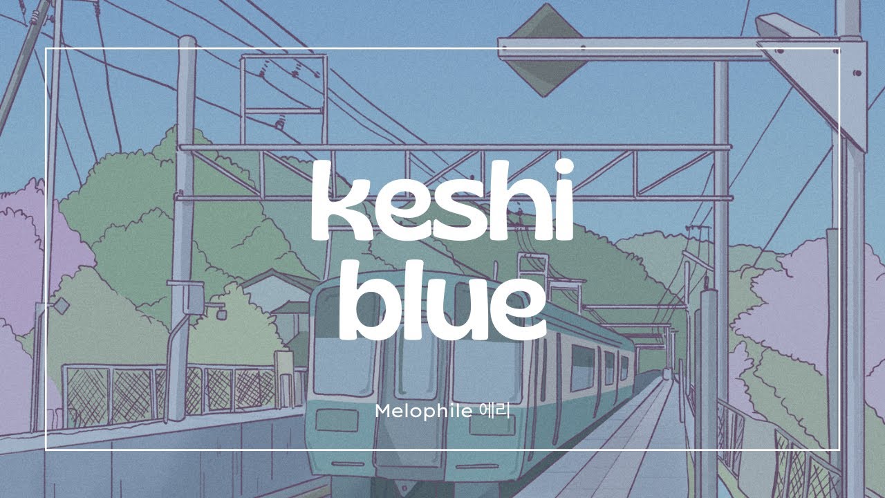 [1 hour loop] keshi - blue