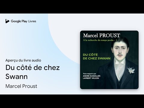 Du côté de chez Swann de Marcel Proust · Extrait du livre audio