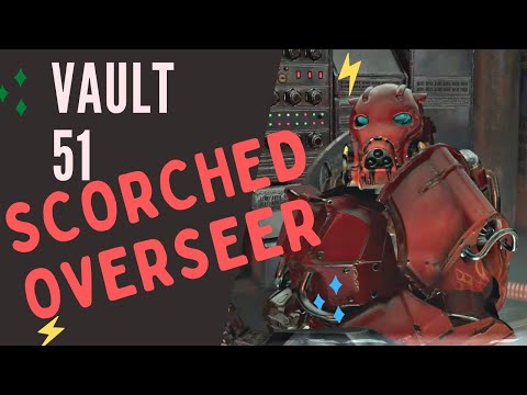 Fallout 76 | Breaking into Vault 51 & Killing the Scorched Overseer