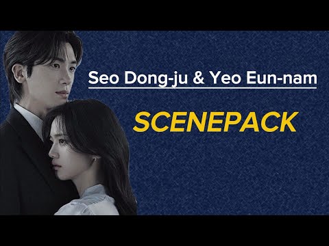 Seo Dong-Ju & Yeo Eun-Nam Love Story Romantic Clip - Steamy & Emotional Love Scene