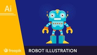 How to Create a Robot Illustration in Adobe Illustrator - Diego Barrionuevo | Freepik