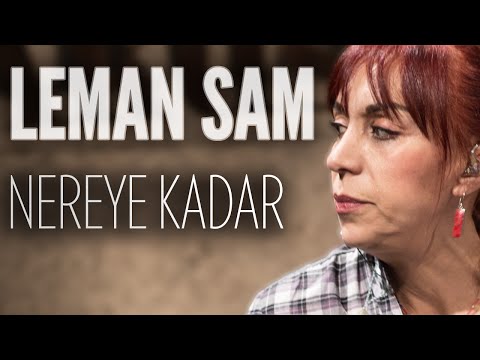 Leman Sam - Nereye Kadar (JoyTurk Akustik)