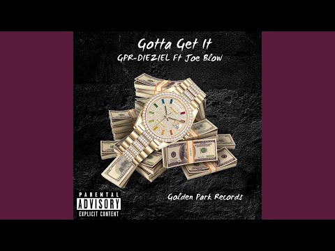 Gotta Get It