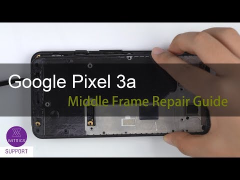 Google Pixel 3a Middle Frame Repair Guide