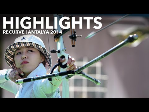 Recurve highlights | Antalya 2014 Archery World Cup stage 3