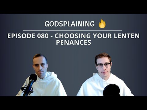 Episode 080: Choosing your Lenten Penances