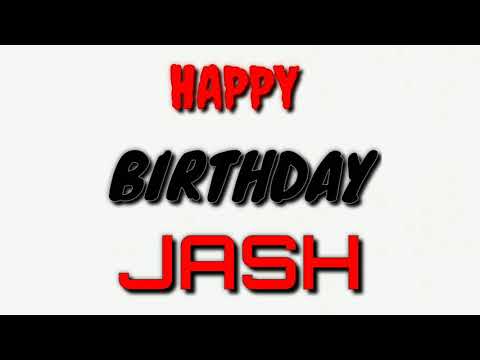 Happy Birthday Jash