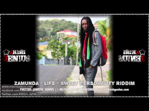 Zamunda - Life [Sweet Personality Riddim] November 2013