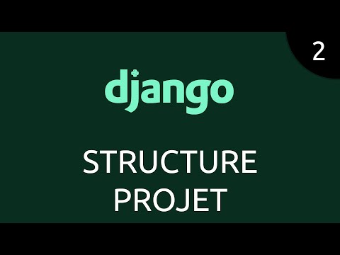 Django 2 structure d un projet