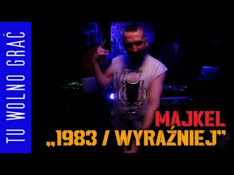 Tu Wolno Grać #002 - Majkel (1/3) - „1983 / Wyraźniej”