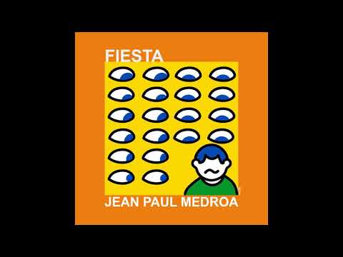Fiesta - Jean Paul Medroa