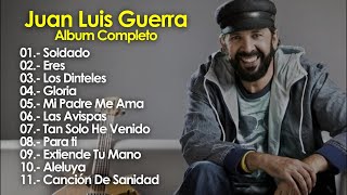 Para Ti (Album Completo) - Musica Cristiana De Juan Luis Guerra - Mejores Exitos