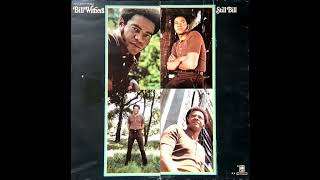 Bill Withers - Lonely Town, Lonely Street