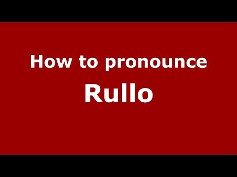 How to pronounce Rullo (Italian/Italy) - PronounceNames.com
