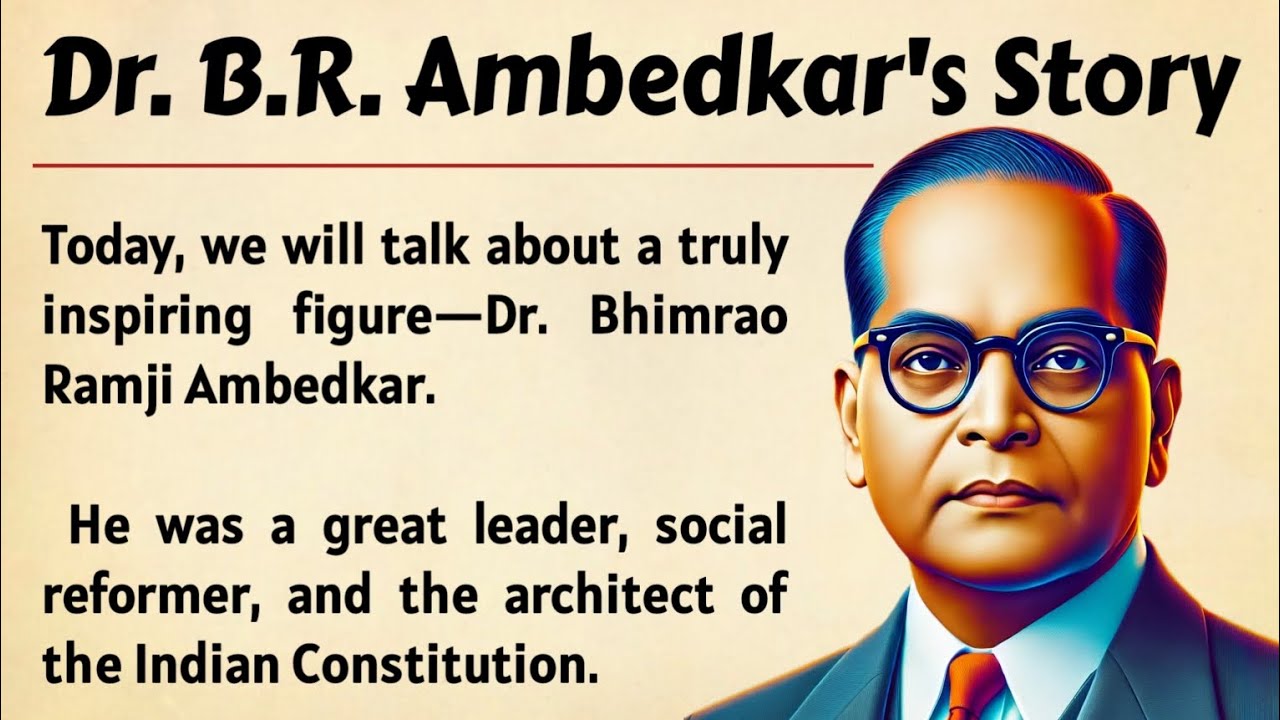 B.R. Ambedkar's Story || Learn English Through Story Level 3 🔥| English Listening Practice ✅ || ESL