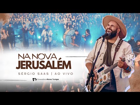 Na Nova Jerusalém - Sérgio Saas