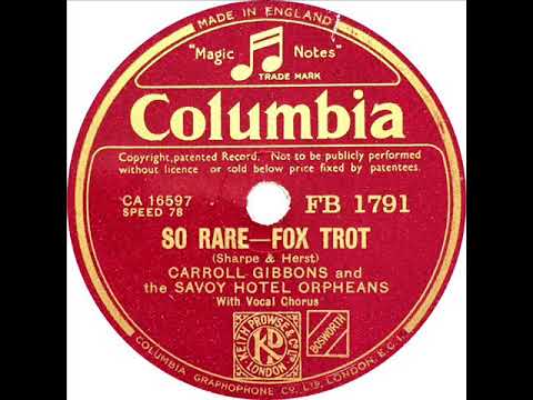 Carroll Gibbons - So Rare (George Melachrino)
