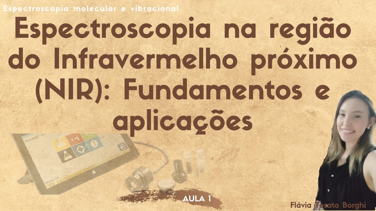 Espectroscopia na região do Infravermelho próximo (NIR): Fundamentos e aplicações