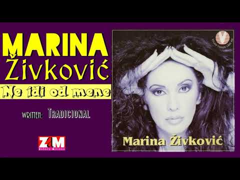 Marina Zivkovic - Ne idi od mene - (Official Audio 1997)