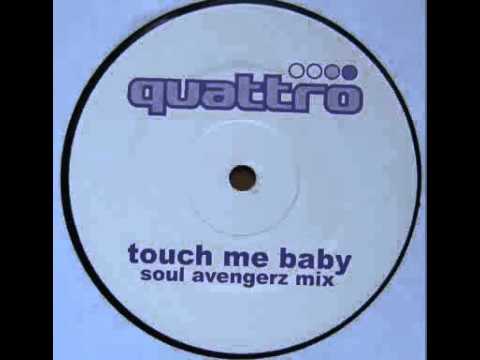 Soul Avengerz - Touch Me Baby (Soul Avengerz Mix)