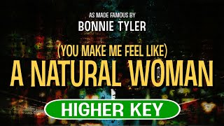 (You Make Me Feel Like) A Natural Woman (Karaoke Higher Key) - Bonnie Tyler