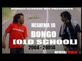 OLD SCHOOL BONGO MIX ZILIPENDWA HESHIMA YA BONGO FLAVOUR DJ DIS BOY 255TZ X WANAUME TMK X J NATURE