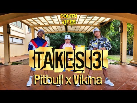 TAKES 3 By: Pitbull x Vikina | Southvibes