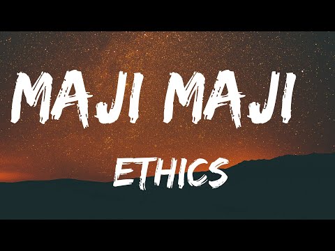Maji maji - ethics Entertainment (Official lyrics video)