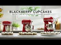 Blackberry Cupcake Recipe With The KitchenAid Stand Mixer
