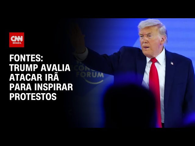 Trump avalia atacar Irã para inspirar protestos no país, dizem fontes | CNN 360°