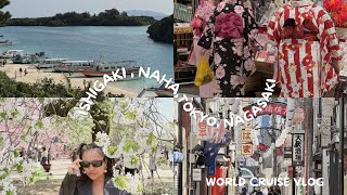 Japan Cruise Ports 🇯🇵 Ishigaki, Naha, Tokyo & Nagasaki | World Cruise Vlog Ep.11