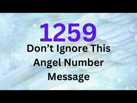 Angel Number 1259 Meaning: What You Need to Know Now!