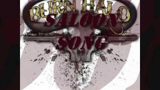 Burn Halo - Saloon Song