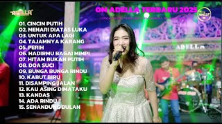 Download lagu OM ADELLA TERBARU 2025 | CINCIN PUTIH - LUSYIANA JELITA #adella #tasya_rosmala #difarinaindra mp3
