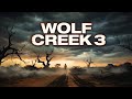 Wolf Creek 3 Release Date 2026 Movie News