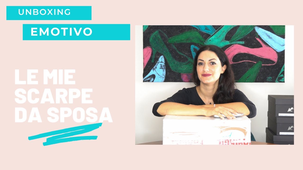UNBOXING DELLE MIE SCARPE DA SPOSA