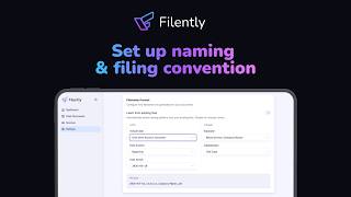 How to Set Up Naming & Filing Conventions in Filently