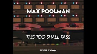 Max Poolman - This Too Shall Pass video