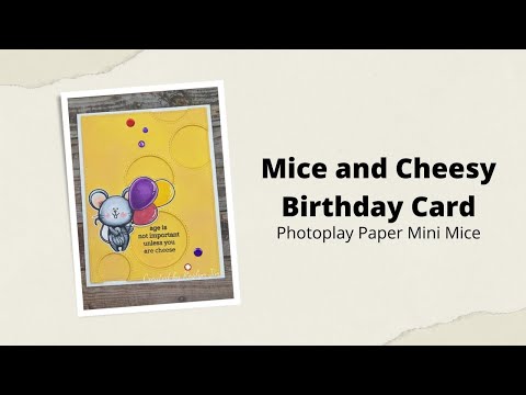 Mice Birthday Card | Photoplay Paper | Mini Mice